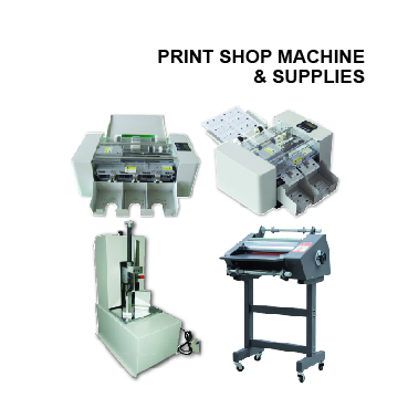 PRINT SHOP MACHINE & SUPPLIES